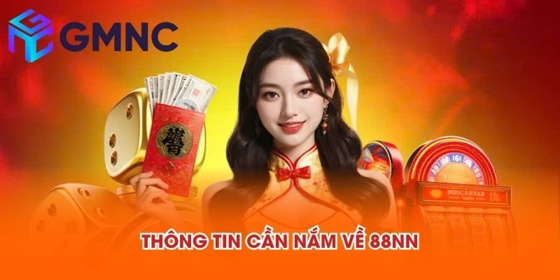 Thông tin cần nắm về 88NN